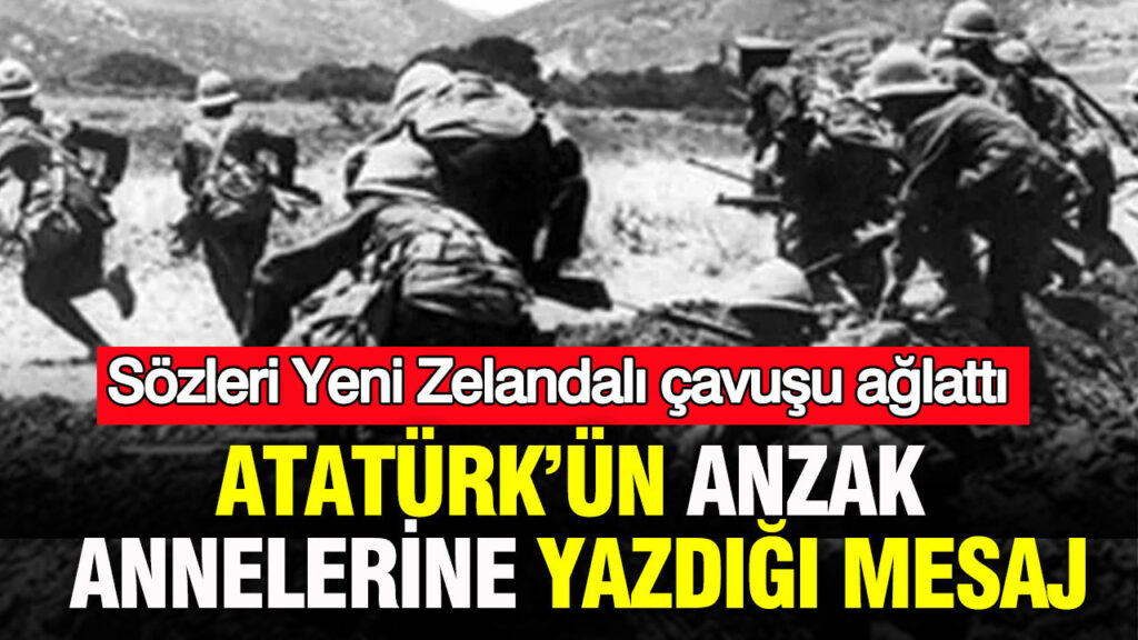 ataturkun-anzak-annelerine-yazdigi-mesaj-sozleri-yeni-zelandali-cavusu-aglatti-Q7SJGDIu